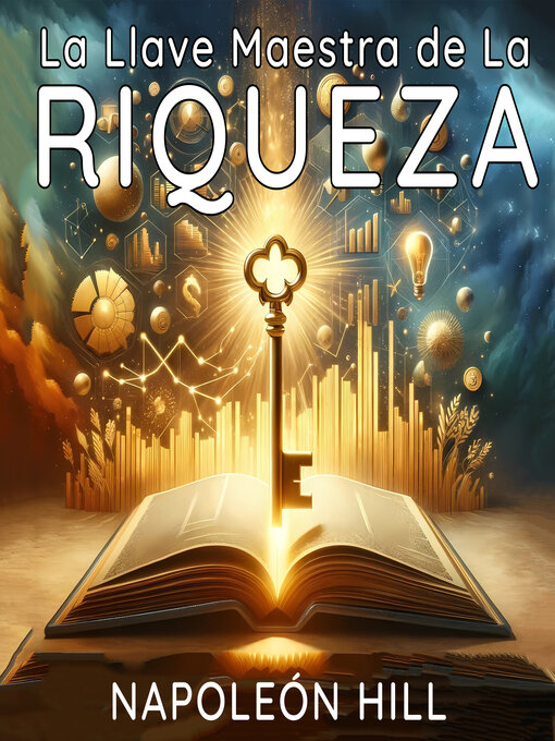 Title details for La Llave Maestra de la Riqueza by Napoleón Hill - Available